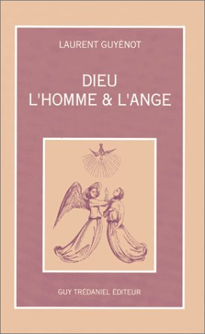 Dieu, l'homme et l'ange