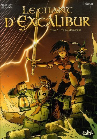 Le chant d'Excalibur. Vol. 5. Les pierres maudites