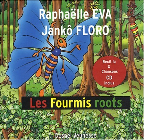 Les fourmis roots : conte