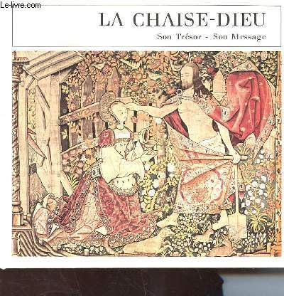 la chaise-dieu, son trésor, son message