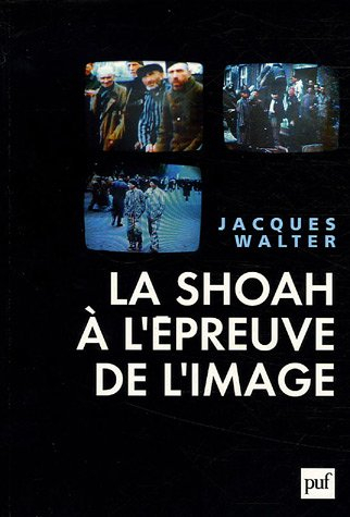 La Shoah à l'épreuve de l'image