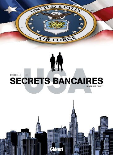 Secrets bancaires USA. Vol. 4. In God we trust