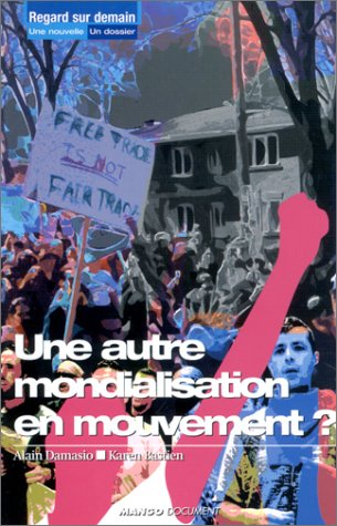 Une autre mondialisation en mouvement ?. Les hauts-parleurs