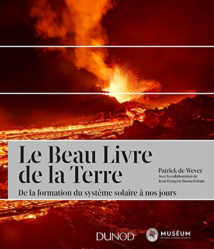 Le beau livre de la Terre : de la formation du système solaire à nos jours