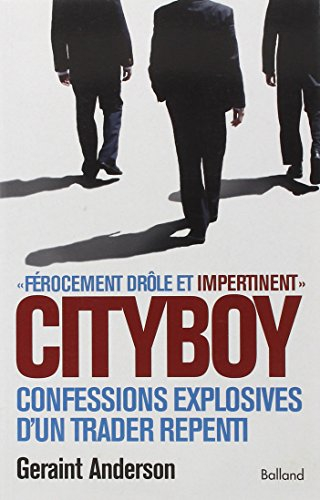 Cityboy : confessions explosives d'un trader repenti