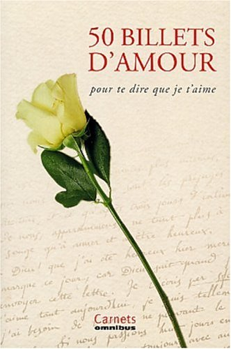 50 billets d'amour : pour te dire que je t'aime