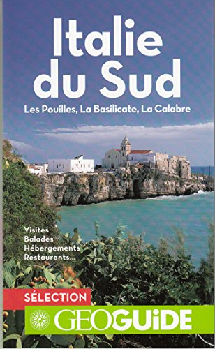 Italie du Sud : les Pouilles, la Basilicate, la Calabre