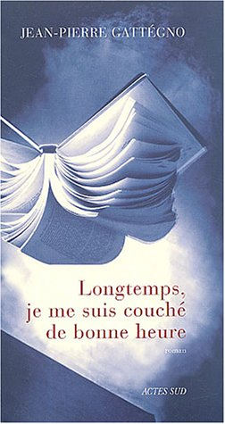 Longtemps, je me suis couché de bonne heure