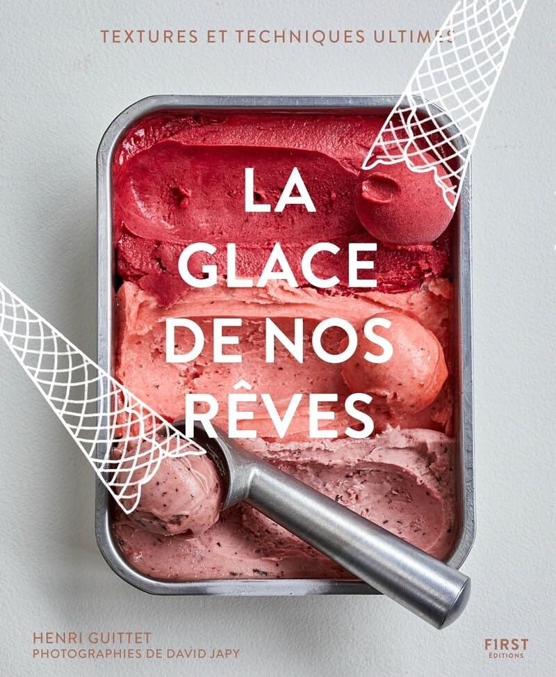 La glace de nos rêves : textures et techniques ultimes