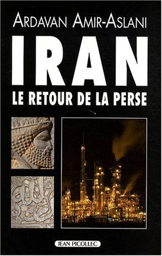 Iran : le retour de la Perse