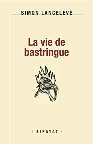La vie de bastringue