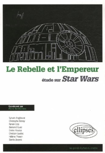 Le rebelle et l'empereur : étude sur Star Wars