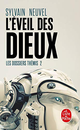 Les dossiers Thémis. Vol. 2. L'éveil des dieux