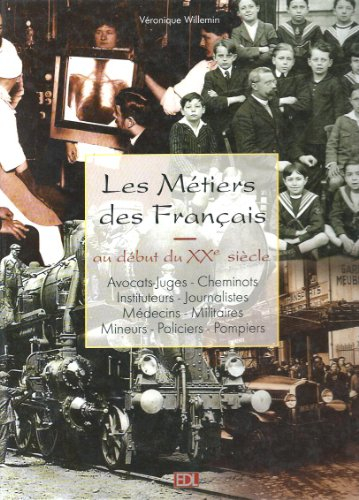 Images d'archives des métiers : avocats et juges, cheminots, instituteurs, journalistes, médecins, m