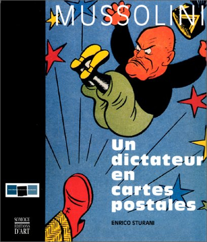 Mussolini, un dictateur en cartes postales