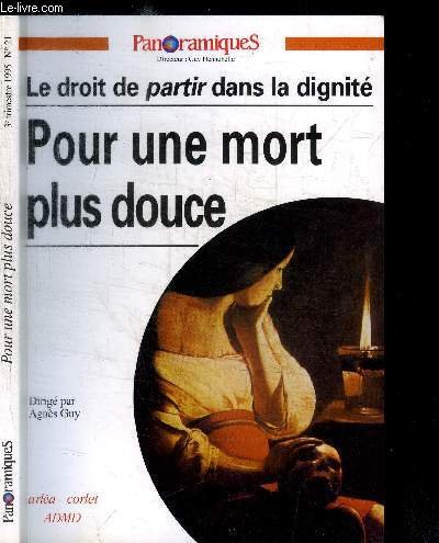 Panoramiques, n° 21. Pour une mort plus douce : le droit de partir dans la dignité