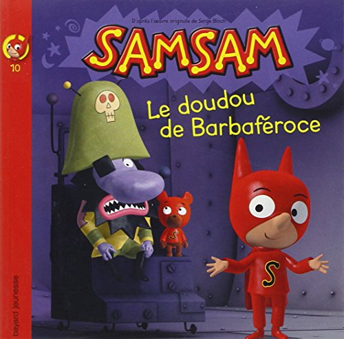 SamSam. Vol. 10. Le doudou de Barbaféroce