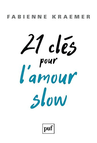 21 clés pour l'amour slow