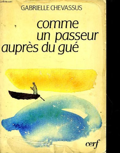 Comme un passeur auprès du gué