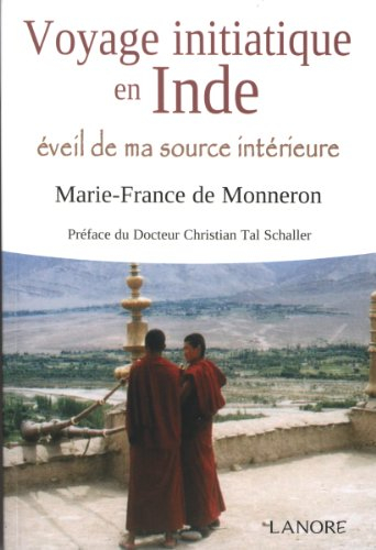 Voyage initiatique en Inde : éveil de ma source intérieure