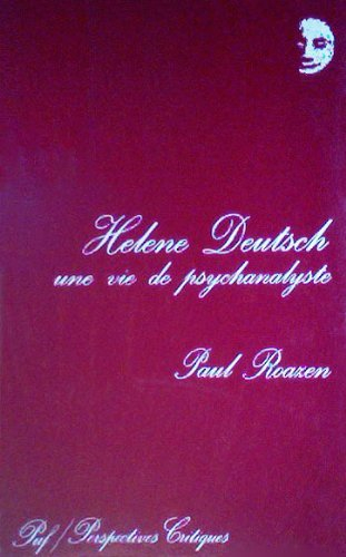 Hélène Deutsch, une vie de psychanalyste