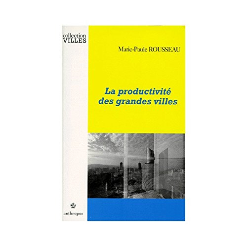 La productivité des grandes villes