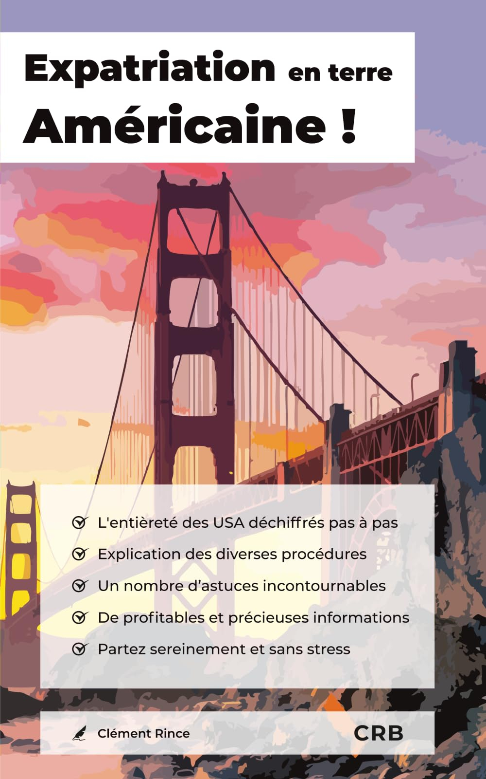 Expatriation en terre Américaine