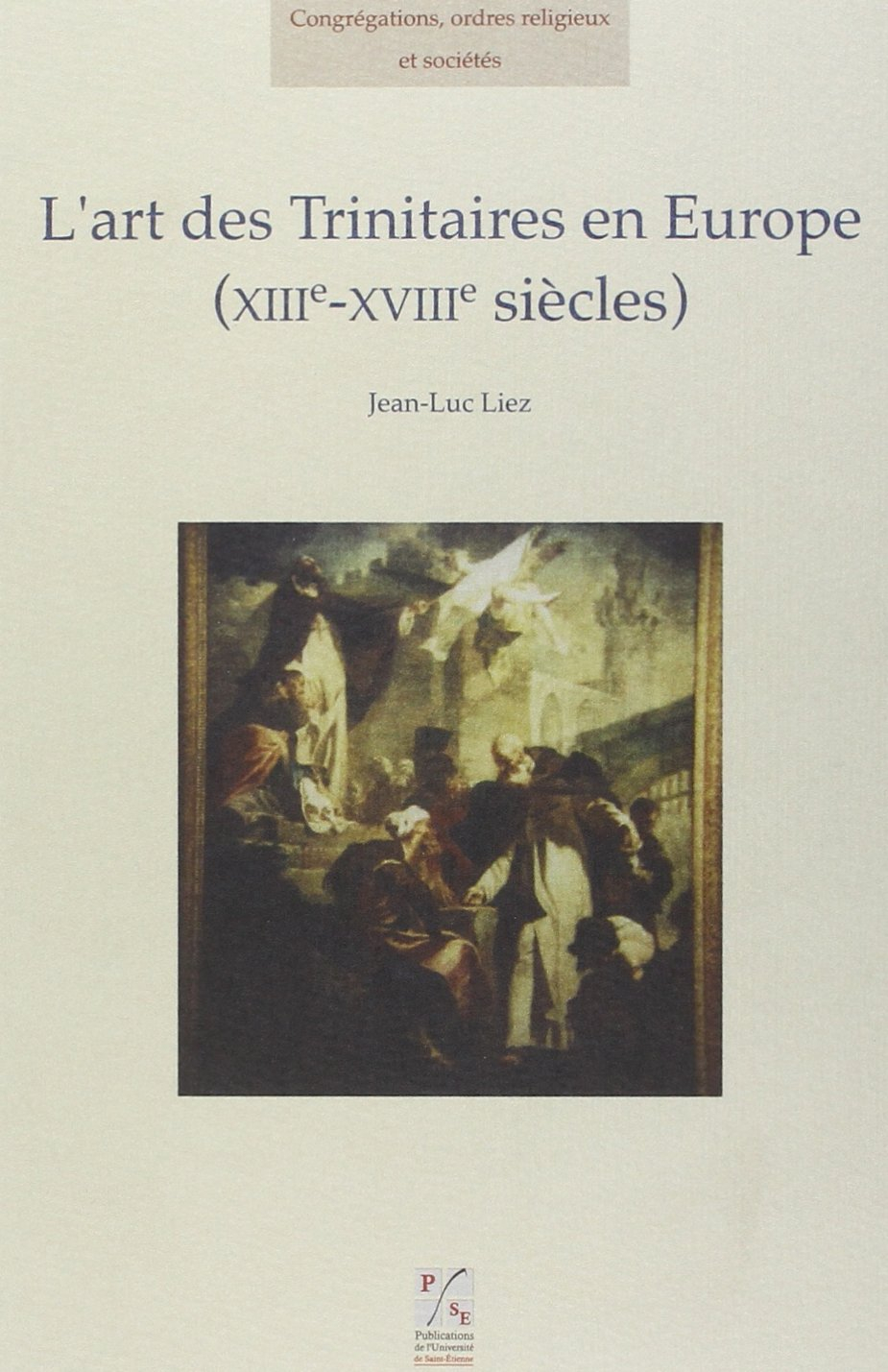 L'art des Trinitaires en Europe (XIIIe-XVIIIe siècles)