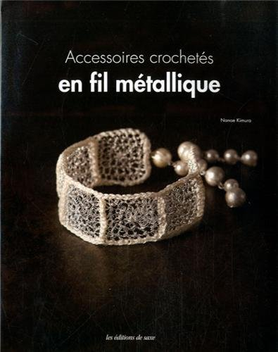 Accessoires crochetés en fil métallique