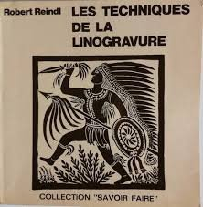 Les Techniques de la linogravure (Collection Savoir faire)
