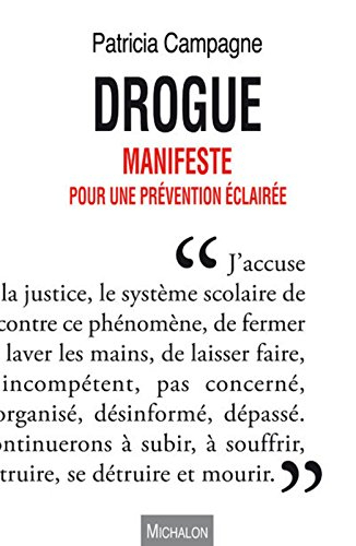 Drogue : manifeste pour une prévention éclairée