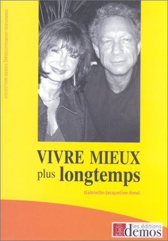 Vivre mieux plus longtemps : les années cadeaux mode d'emploi