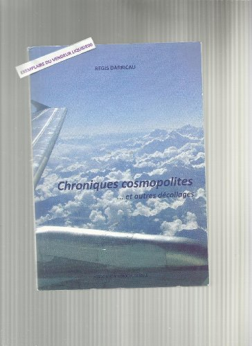 Chroniques cosmopolites : et autres décollages : récits