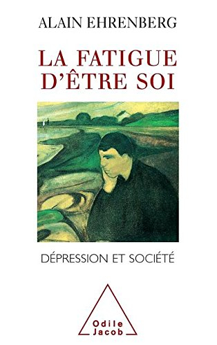 La fatigue d'être soi : dépression et société
