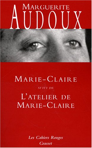 Marie-Claire. L'atelier de Marie-Claire : romans