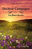 Docteur campagne - Tome 2: Les fleurs du soir