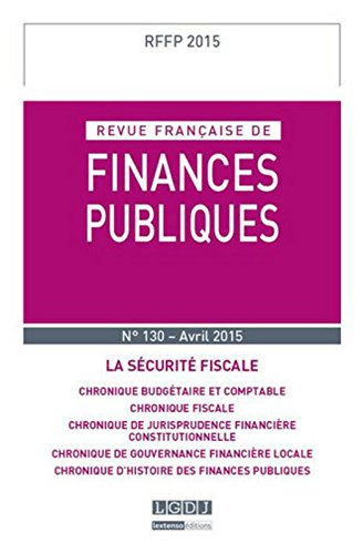 Revue française de finances publiques, n° 130. La sécurité fiscale