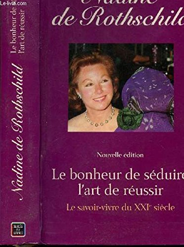 le bonheur de séduire, l'art de réussir