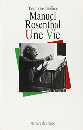 Manuel Rosenthal : une vie