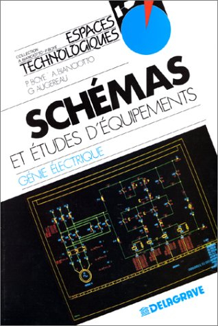 Schémas et études d'équipements, génie électrique : manuel