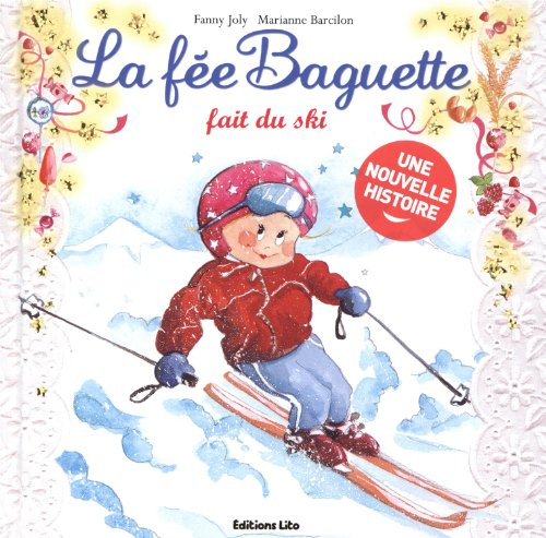 La fée Baguette. La fée Baguette fait du ski