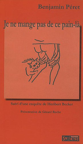 Je ne mange pas de ce pain-là