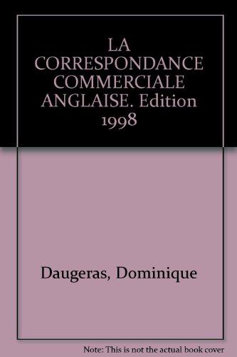 la correspondance commerciale anglaise. edition 1998