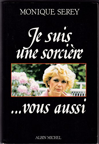 Je suis une sorcière... vous aussi