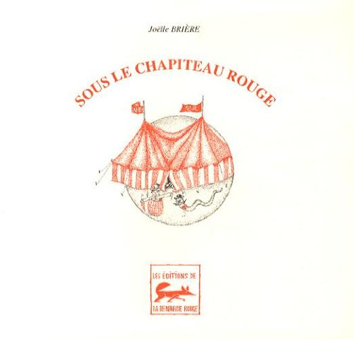 Sous le chapiteau rouge