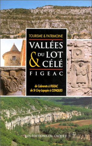 vallees du lot & du cele: figeac (tourisme & patrimoine)