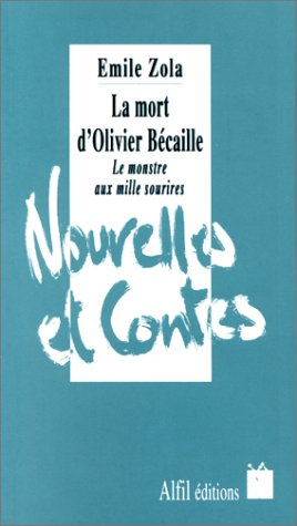 La Mort d'Olivier Bécaille - Le Monstre aux mille sourires