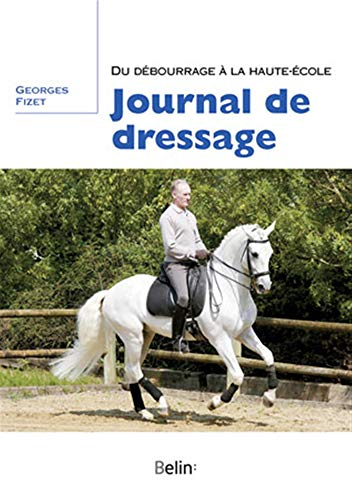 Journal de dressage : du débourrage à la haute école