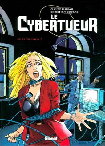 Le cybertueur. Vol. 2. Où es-tu, Kewin ?