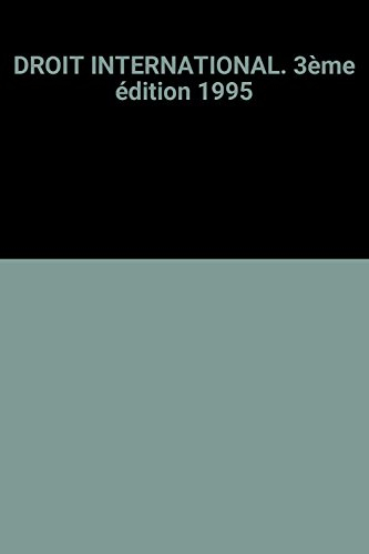 droit international. 3ème édition 1995